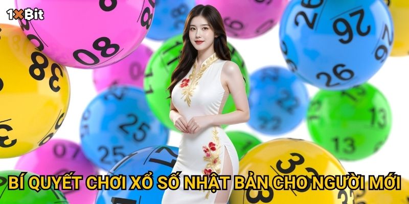Xổ số Nhật Bản 1xbit có thực sự đáng để thử sức? 3 Bí quyết chơi xổ số miền Nam cho người mới