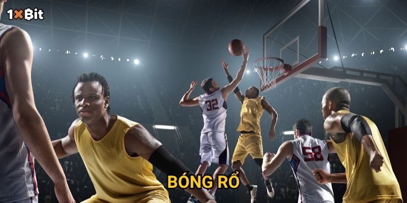 Bóng rổ 1xbit – Làm sao để chọn kèo chuẩn và thắng liên tiếp?
