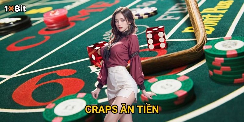 Craps ăn tiền 1xbit – Nên đặt cược theo chiến lược nào để thắng lớn?