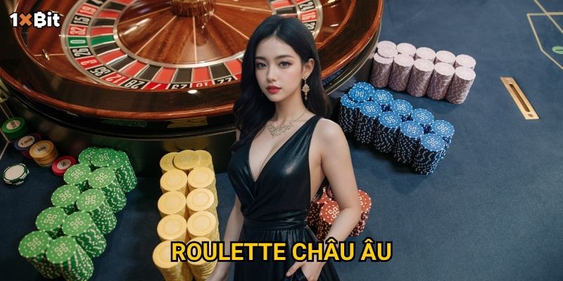 Roulette châu Âu 1xbit – Nên đặt cược thế nào để tối ưu lợi nhuận?