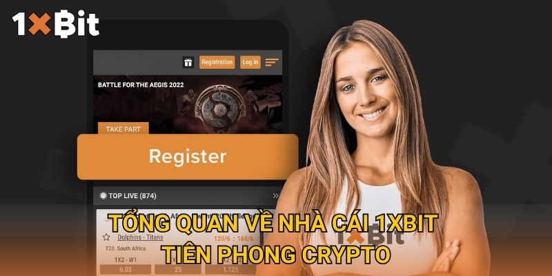 Trang chủ 26 Tổng quan về nhà cái 1xbit tiên phong Crypto